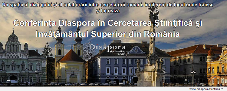 A patra ediție a conferinței „Diaspora în cercetarea științifică și învățământul superior din România – Diaspora și prietenii săi” are loc la Timișoara