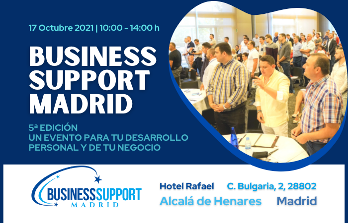 EVENTO, 17 Octubre 2021, 10-00h BUSINESS SUPPORT MADRID – LA 5ª EDICIÓN