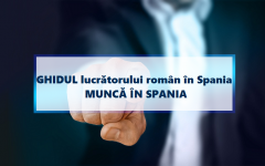 GHIDUL LUCRĂTORULUI ROMÂN ÎN SPANIA - Actualizat aprilie 2020