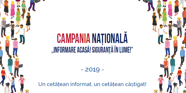 Lansarea Campaniei Naționale “Informare acasă! Siguranță în lume!” – 2019