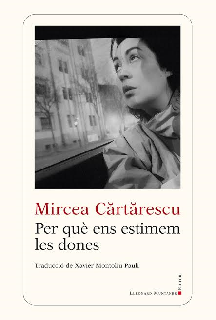 mircea-cartarescu-in-turneu-literar-in-spania-pentru-lansarea-primei-traduceri-in-limba-catalana-a-volumului-de-ce-iubim-femeile