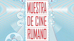 Muestra de Cine Rumano Madrid, 23 - 31 ianuarie 2019, la Cine Doré