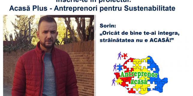 Proiect ACASĂ PLUS Sorin Șapcea s-a înscris pentru șansa de a-și schimba viața în bine