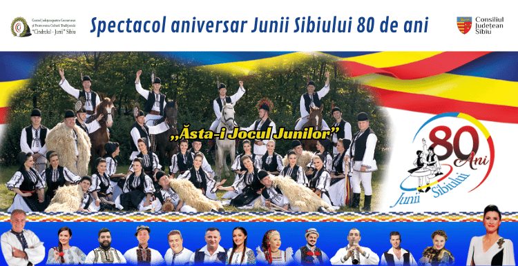 Spectacol Aniversar Junii Sibiului 80 de Ani BILETE și DETALII AICI